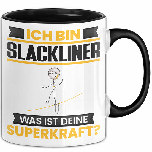 Slackliner Tasse Geschenk für Slackliner Geburtstag Lustiger Spruch Kaffee-Becher Was Ist Deine Superkraft Schwarz Trendation
