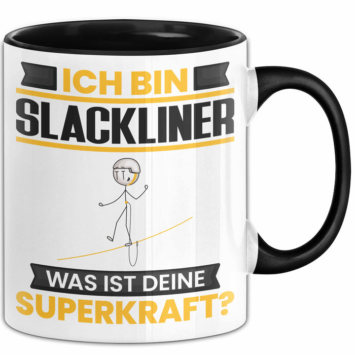 Slackliner Tasse Geschenk für Slackliner Geburtstag Lustiger Spruch Kaffee-Becher Was Ist Deine Superkraft Schwarz Trendation