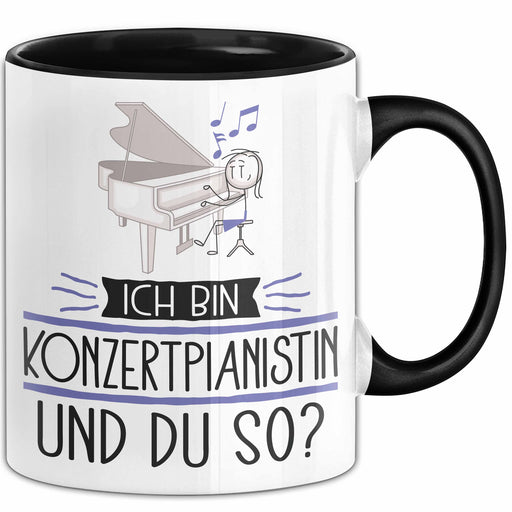 Konzertpianistin Tasse Geschenk Ich Bin Konzertpianistin Und Du So Geschenkidee Lustiger Spruch Becher Trendation