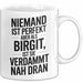 Birgit Tasse Geschenk Niemand Ist Perfekt Birgit Verdammt Nah Dran Geschenkidee Weiß Trendation