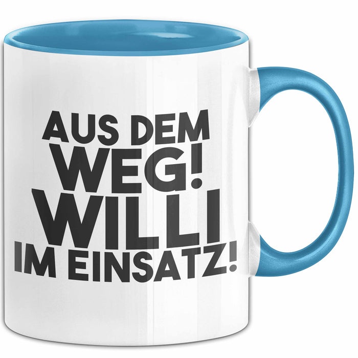 Willi Tasse Aus Dem Weg! Willi Im Einsatz! Geschenk