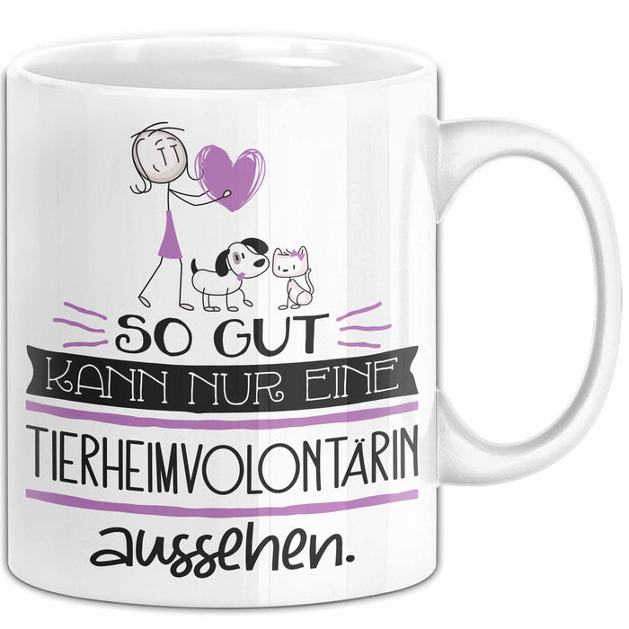 Tierheimvolontärin Geschenk Tasse So Gut Kann Nur Eine Tierheimvolontärin Aussehen Geschenkidee Geburtstag Weihnachten Lustig Weiß Trendation
