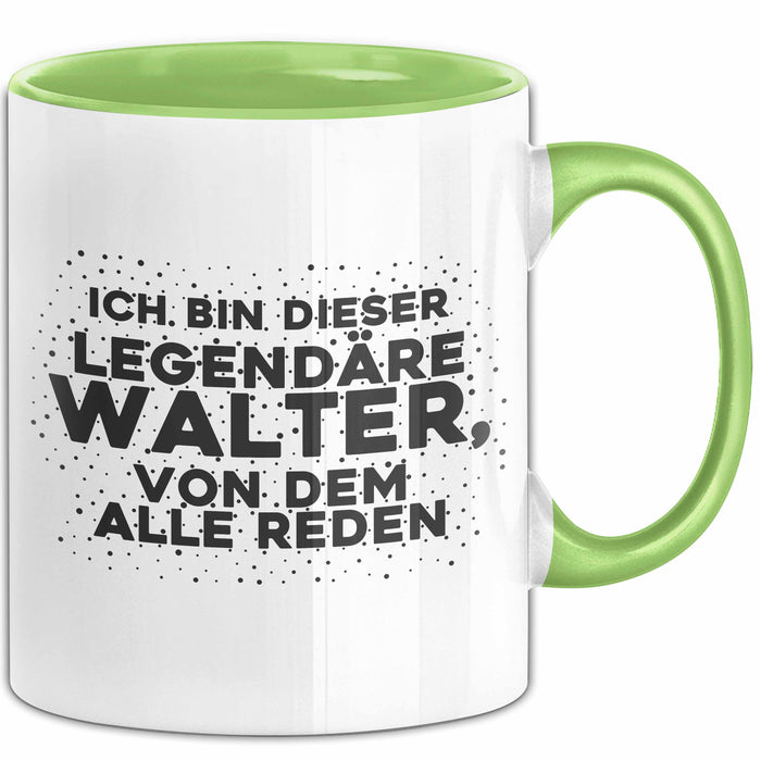 Walter Tasse Ich Bin Dieser Legendaere Walter, Von Dem Alle Reden Geschenk