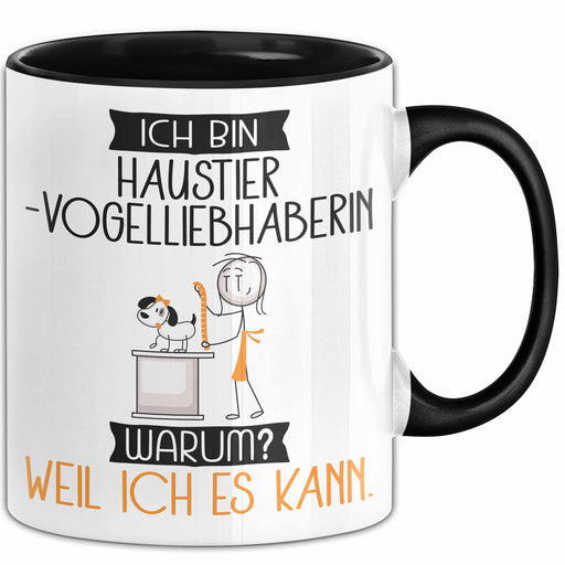 Haustier-Modedesignerin Tasse Geschenk Ich Bin Haustier-Modedesignerin Warum Weil Ich Es Kann Geschenkidee Geburtstag Trendation