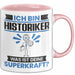 Historiker Tasse Geschenk für Historiker Geburtstag Lustiger Spruch Kaffee-Becher Was Ist Deine Superkraft Rosa Trendation