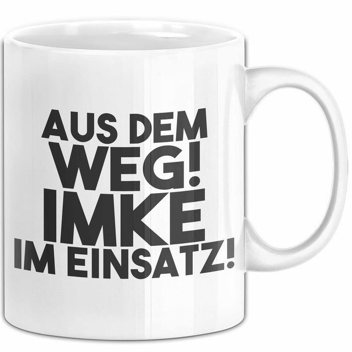 Imke Tasse Aus Dem Weg! Imke Im Einsatz! Geschenk