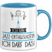 Geschenk für Jazz-Enthusiastin Tasse Lustige Geschenkidee Geburtstag Ich Bin Jazz-Enthusiastin Ich Darf Das Blau Trendation