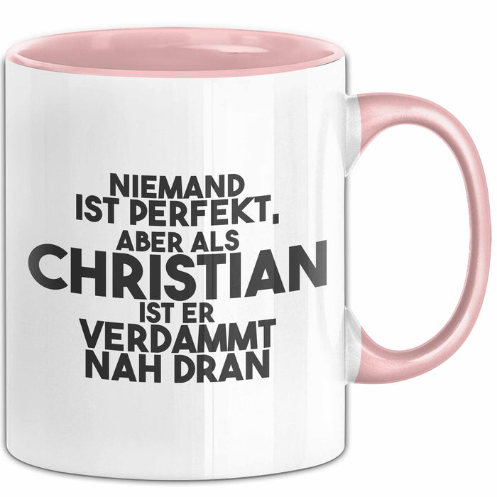 Christian Tasse Niemand Ist Perfekt, Christian Ist Nah Dran Geschenk