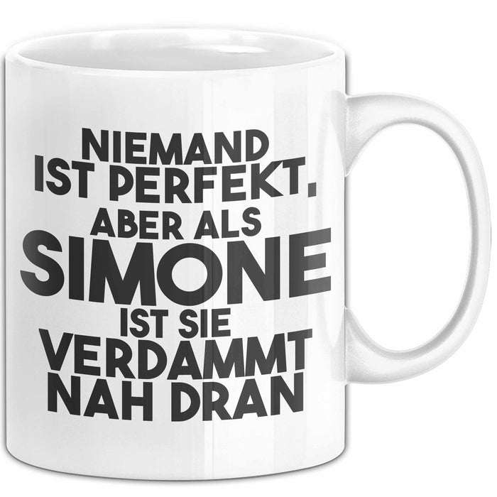 Simone Tasse Niemand Ist Perfekt, Aber Als Simone Ist Sie Verdammt Nah Dran
