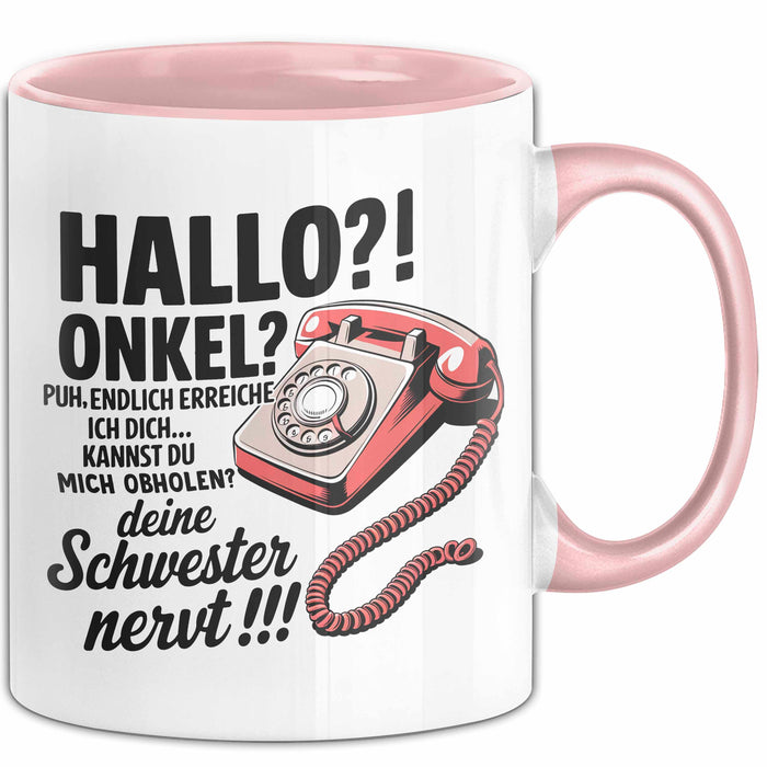 Onkel Sarkastisch Sarkasmus Tasse Geschenk Lustige Geschenkidee Spruch Hallo Onkel Rosa Trendation
