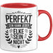 Elke Tasse Geschenk Perfekt Sein Kann Jeder Geschenkidee Geburtstag Rot Trendation