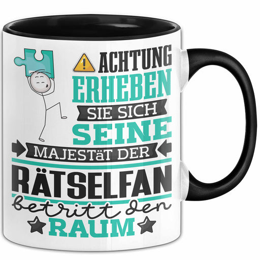 Rätselfan Geschenk Tasse Lustiger Spruch Erheben Sie Sich Der Rätselfan Betritt den Raum Schwarz Trendation