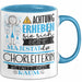 Chorleiterin Tasse Geschenk Lustiger Spruch Bitte Erheben Sie Sich Seine Majestät Die Chorleiterin Betritt Den Raum Blau Trendation