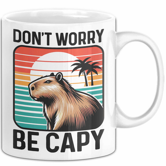 Capybara Don'T Worry Be Capy Tasse Geschenk Capybara Tier Geschenkidee Weiß Trendation