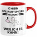 Squash-Spieler Geschenk Tasse Lustiger Spruch Ich Bin Squash-Spieler Warum Weil Ich Es Kann Geschenkidee Bester Squash-Spieler Geburtstag Kaffee-Becher Rot Trendation