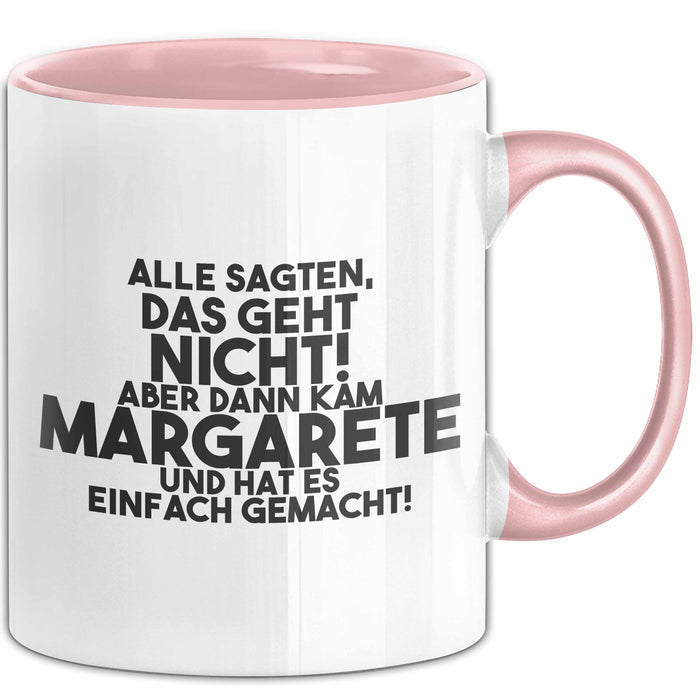 Margarete Tasse Alle Sagten Das Geht Nicht, Aber Dann Kam Margarete
