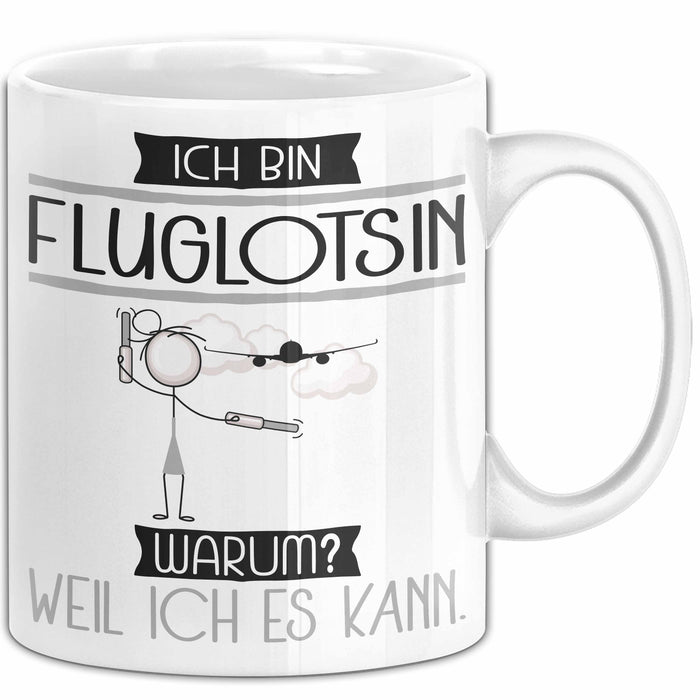 Fluglotsin Tasse Geschenk Ich Bin Fluglotsin Warum Weil Ich Es Kann Geschenkidee Geburtstag Weiß Trendation