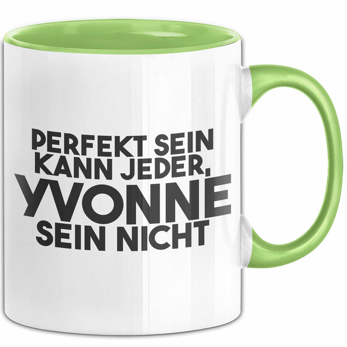 Yvonne Tasse Perfekt Sein Kann Jeder, Yvonne Sein Nicht Geschenk