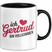 Gertrud Tasse Geschenk Ich Bin Vollkommen Gertrud Geschenkidee Geburtstag Schwarz Trendation
