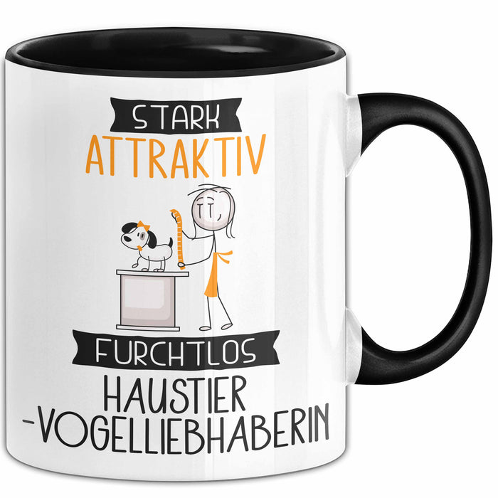 Haustier-Modedesignerin Tasse Geschenk Becher Stark Attraktiv Furchtlos Haustier-Modedesignerin Lustige Geschenkidee Trendation