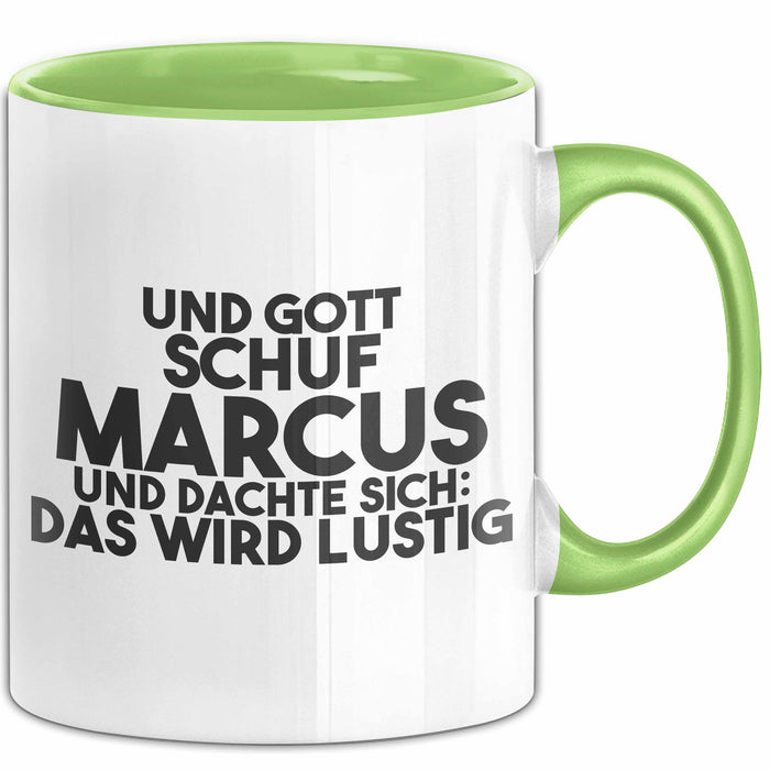 Marcus Tasse Und Gott Schuf Marcus Und Dachte Sich: Das Wird Lustig