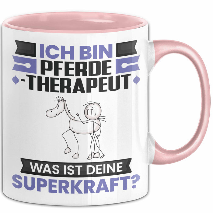 Pferdetherapeut Tasse Geschenk für Pferdetherapeut Geburtstag Lustiger Spruch Kaffee-Becher Was Ist Deine Superkraft Rosa Trendation