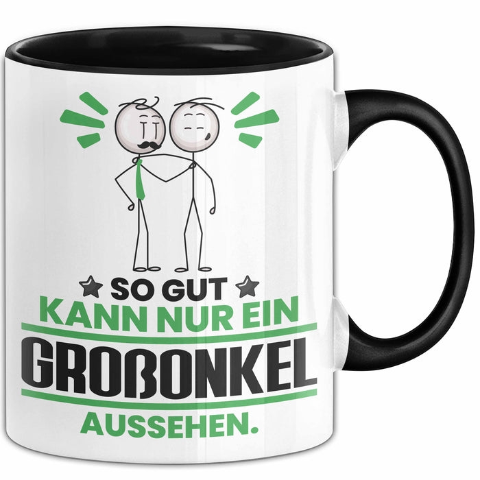 Großonkel Geschenk Tasse So Gut Kann Nur Ein Großonkel Aussehen Geschenkidee Kaffee-Becher Schwarz Trendation