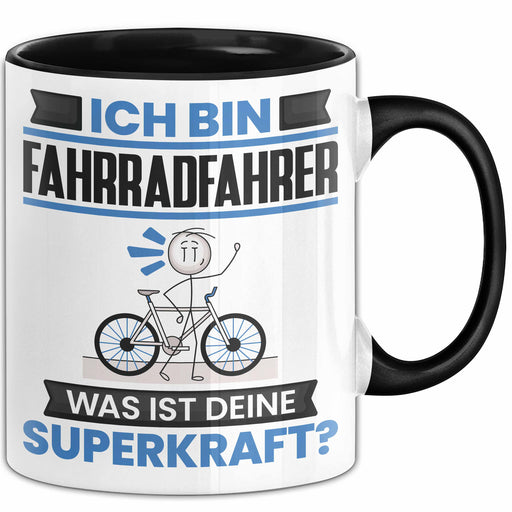 Fahrradfahrer Tasse Geschenk für Fahrradfahrer Geburtstag Lustiger Spruch Kaffee-Becher Was Ist Deine Superkraft Schwarz Trendation