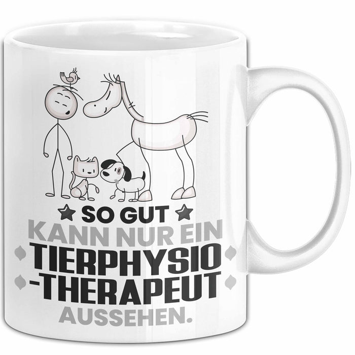 Tierphysiotherapeut Geschenk Tasse So Gut Kann Nur Ein Tierphysiotherapeut Aussehen Geschenkidee Kaffee-Becher Weiß Trendation