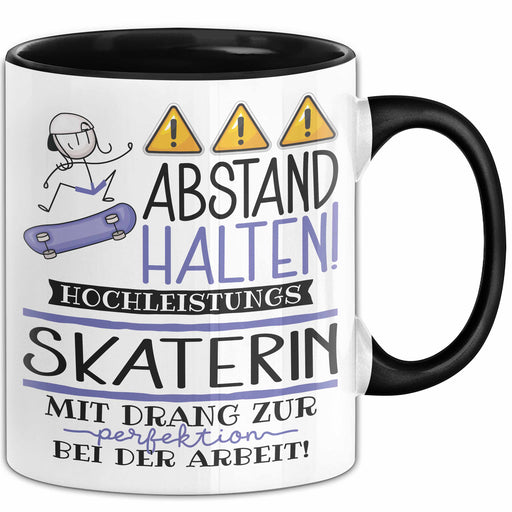 Skaterin Tasse Geschenk Lustig Abstand Halten Hochleistungs-Skaterin Mit Drang Zur Perfektion Bei Der Arbeit Trendation