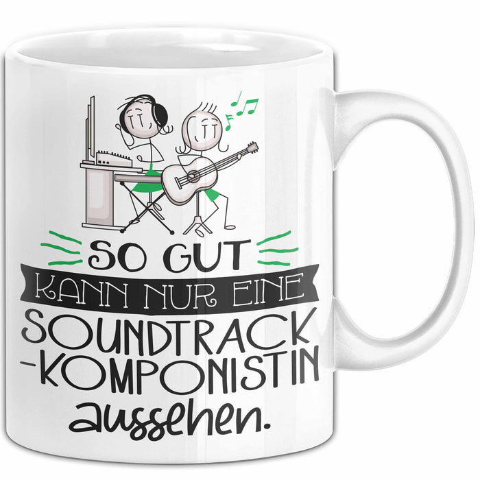 Soundtrack-Komponistin Geschenk Tasse So Gut Kann Nur Eine Soundtrack-Komponistin Aussehen Geschenkidee Geburtstag Weihnachten Lustig Weiß Trendation
