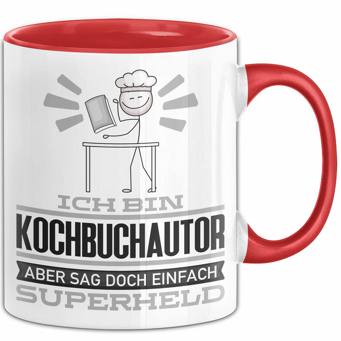 Kochbuchautor Geschenk Tasse Ich Bin Kochbuchautor Aber Sag Doch Einfach Superheld Lustige Geschenkdiee für Kochbuchautor Kaffee-Becher Rot Trendation
