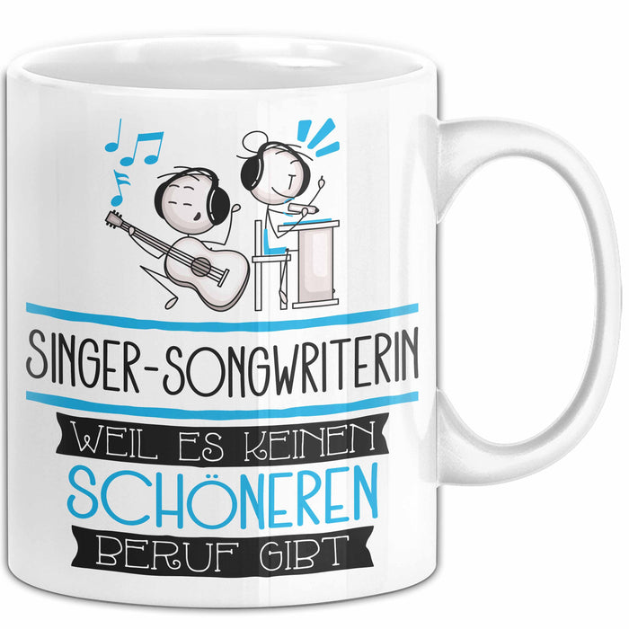 Singer-Songwriterin Weil Es Keinen Schöneren Beruf Gibt Tasse Geschenk für Eine Singer-Songwriterin Lustig Weiß Trendation