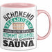 Tasse Geschenk Das Gute Stück Kommt Gerade Aus Der Sauna Rosa Trendation