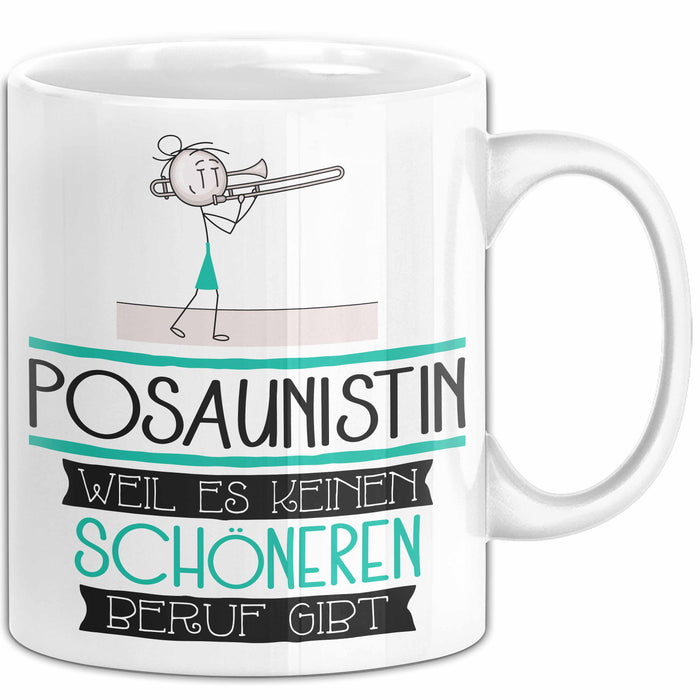 Posaunistin Weil Es Keinen Schöneren Beruf Gibt Tasse Geschenk für Eine Posaunistin Lustig Weiß Trendation