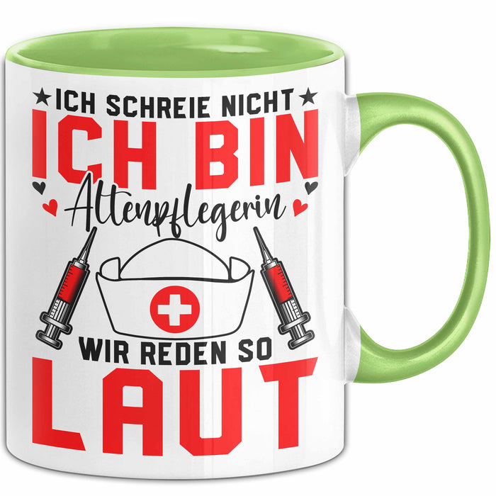 Krankenschwester Pflege Betreuung Tasse Geschenk Lustige Geschenkidee Spruch Ich Schreie Nicht Ich Bin Altenpflegerin Grün Trendation