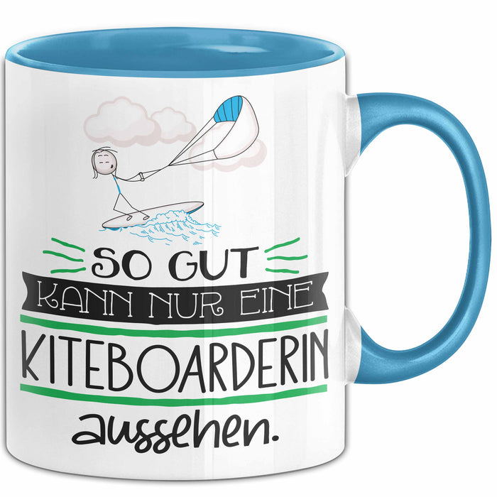 Kiteboarderin Geschenk Tasse So Gut Kann Nur Eine Kiteboarderin Aussehen Geschenkidee Geburtstag Weihnachten Lustig Blau Trendation