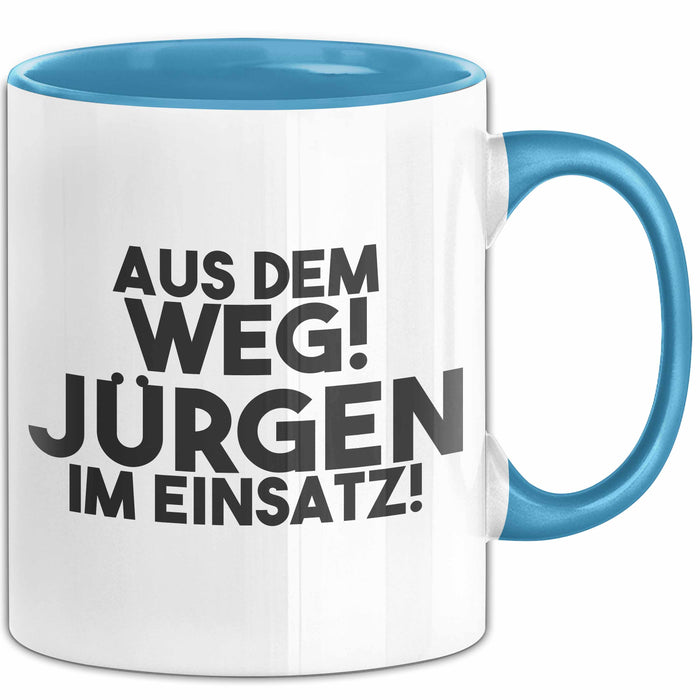 Juergen Tasse Aus Dem Weg! Juergen Im Einsatz! Geschenk