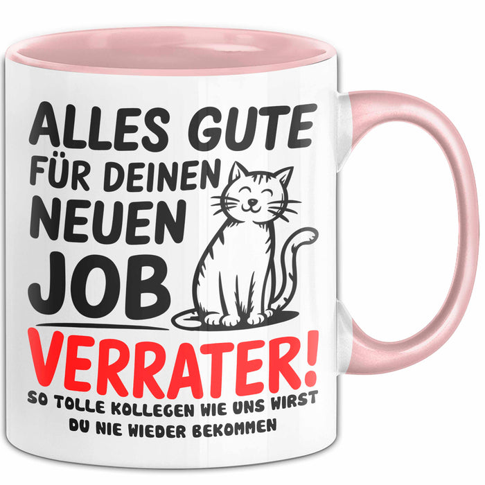 Büro Arbeit Kollege Tasse Becher Geschenk Lustige Geschenkidee Spruch Alles Gute Für Deinen Neuen Job Verräter Rosa Trendation