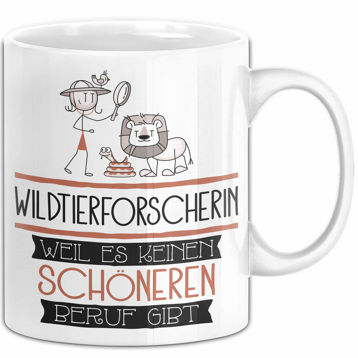 Wildtierforscherin Weil Es Keinen Schöneren Beruf Gibt Tasse Geschenk für Eine Wildtierforscherin Lustig Weiß Trendation