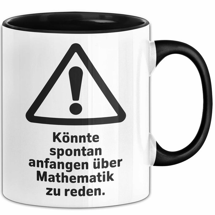 Mathematiklehrer Unterricht Tasse Geschenk Lustige Geschenkidee Spruch Könnte Spontan Anfangen Über Mathematik Zu Reden Trendation