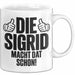 Sigrid Tasse Geschenk Die Sigrid Macht Dat Schon Geschenkidee Becher mit Name Weiß Trendation