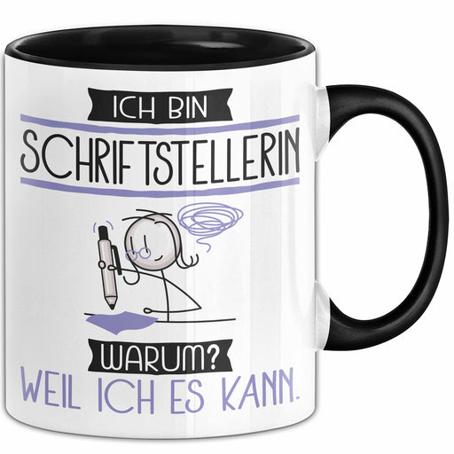Schriftstellerin Tasse Geschenk Ich Bin Schriftstellerin Warum Weil Ich Es Kann Geschenkidee Geburtstag Trendation