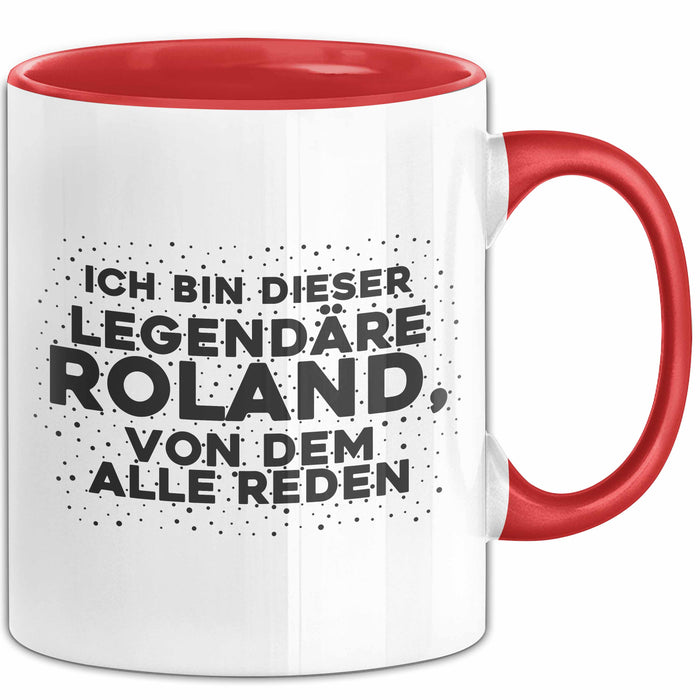 Roland Tasse Ich Bin Dieser Legendaere Roland, Von Dem Alle Reden Geschenk