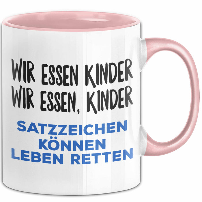 Deutschlehrer Unterricht Tasse Geschenk Lustige Geschenkidee Spruch Wir Essen Kinder Rosa Trendation