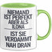Ilona Tasse Geschenk Niemand Ist Perfekt Ilona Verdammt Nah Dran Geschenkidee Grün Trendation