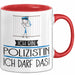 Geschenk für Polizistin Tasse Lustige Geschenkidee Geburtstag Ich Bin Polizistin Ich Darf Das Rot Trendation