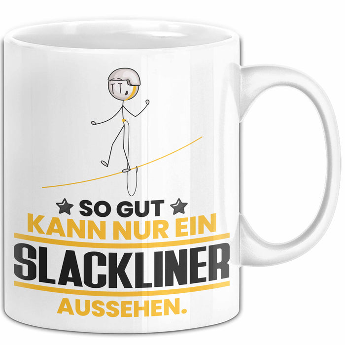 Slackliner Geschenk Tasse So Gut Kann Nur Ein Slackliner Aussehen Geschenkidee Kaffee-Becher Weiß Trendation