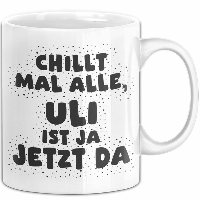 Uli Tasse Chillt Mal Alle, Uli Ist Ja Jetzt Da Geschenk