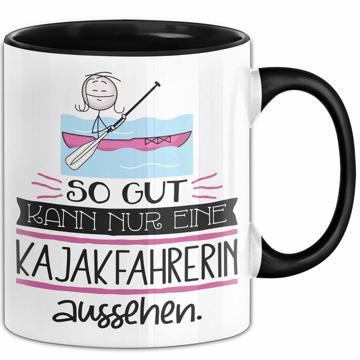 Kajakfahrerin Geschenk Tasse So Gut Kann Nur Eine Kajakfahrerin Aussehen Geschenkidee Geburtstag Weihnachten Lustig Trendation